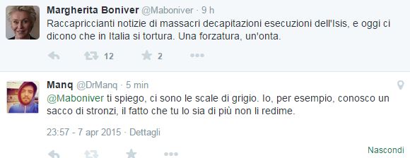 Con le buone si ottiene tutto (cit.)